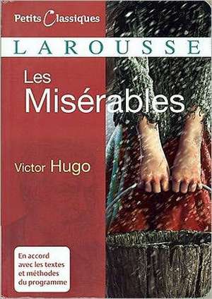 Les miserables - Petits Classiques Larousse de Hugo