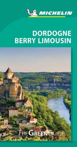 Dordogne-Berry-Limousin - Michelin Green Guide de Michelin