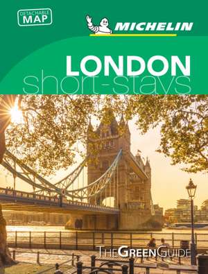 London - Michelin Green Guide Short Stays de Michelin