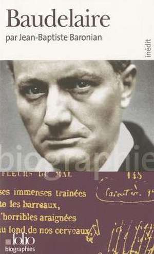 Baudelaire de Jean-B Baronian