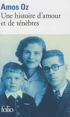 Histoire D Amour Et Ten de Amos Oz