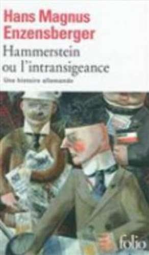 Hammerstein Ou L Intransig 1 de Hm Enzensberger