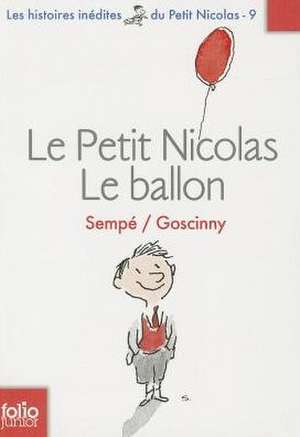 Petit Nicolas Le Ballon: Le Lion, La Sorciere Blanche Et L'Armoire Magique de Jean-Jacques Sempé