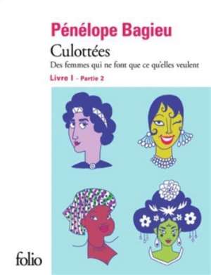 Culottées Livre 1 - Partie 2: Culottées de Pénélope Bagieu