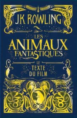 Les animaux fantastiques de J. K. Rowling