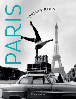 Forever Paris: Recipes for Every Season de Keystone Press Agency