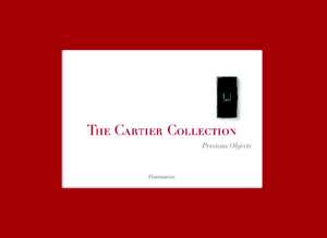 The Cartier Collection: Precious Objects de François Chaille