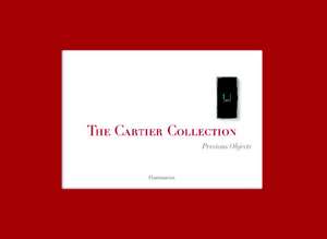 The Cartier Collection: Precious Objects de Francois Chaille