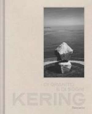 Gaston-Breton, T: Kering: Of Granite and Dreams (Italian edi de Tristan Gaston-Breton