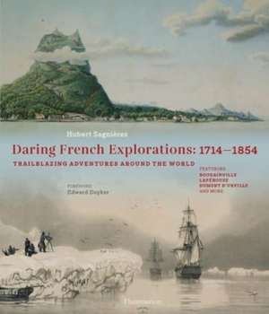 Daring French Explorations de Hubert Sagnières