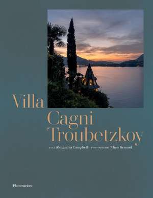 Villa Cagni Troubetzkoy de Alexandra Campbell