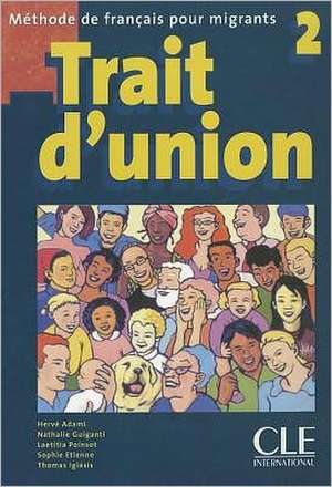 Trait D'Union Level 2 Textbook de Adami