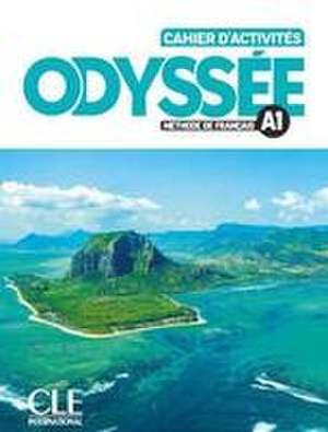 Odyssee - Niveau A1 - Cahier d'activites + Audio en ligne de Lena Rio