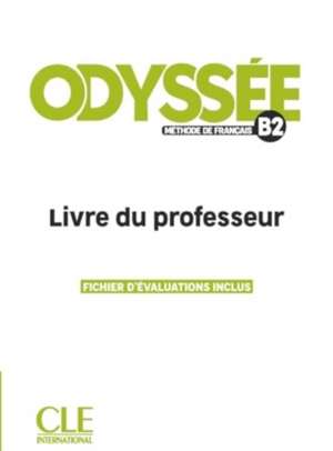 Odyssee - Niveau B2 - Guide pedagogique de A. Souce