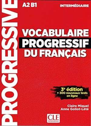 Vocabulaire progressif du francais - Niveau intermediaire (A2/B1) + CD de Anne Goliot-Lete