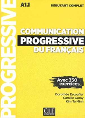 Communication progressive debutant complet 3ed + CD MP3 de Dorothee Escoufier