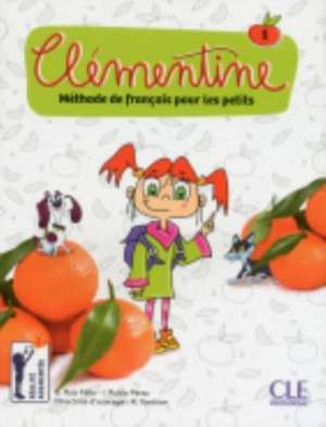 Clementine 1: Niveau A1.1 - Livre de l'eleve + DVD de E. Ruiz Felix