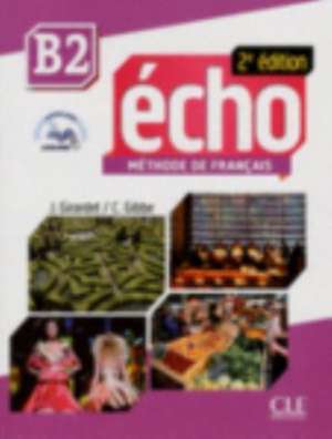 Echo B2 Teacher's Guide de Jacques Pecheur