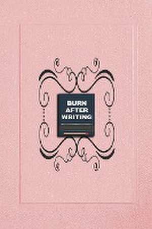 Burn After Writing Pink: Book of Self Discovery, how much honest you are when alone. de Jawad Elbennar