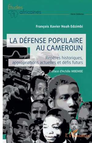 La défense populaire au Cameroun de François Xavier Noah Edzimbi