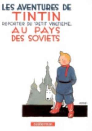 Les Aventures de Tintin 01. Au pays des Soviets de Herge