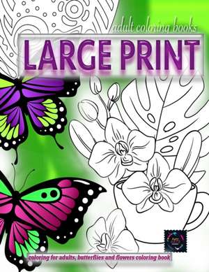 Adult coloring books LARGE print, Coloring for adults, Butterflies and flowers coloring book de Happy Arts Coloring