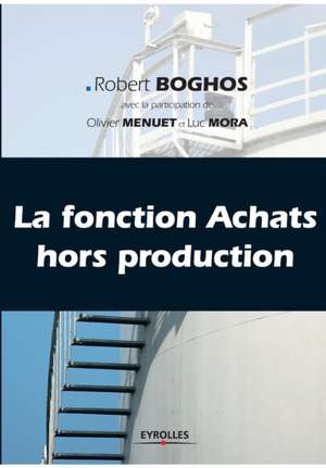 La fonction Achats hors production de Robert Boghos