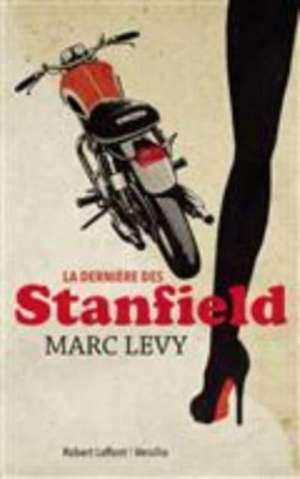 La dernière des Stanfield de Marc Levy