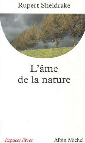 AME de La Nature (L') de Rupert Sheldrake