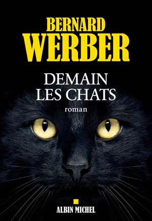 Demain les chats de Bernard Werber