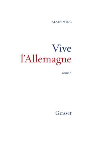 Vive l'Allemagne ! de Minc-A