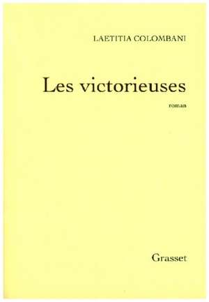 Les victorieuses de Laétitia Colombani