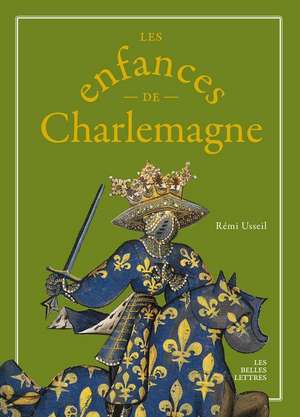 Les Enfances de Charlemagne de Remi Usseil