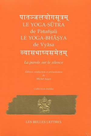 Le Yoga-Sutra de Patanjali: Suivi Du Yoga-Bhashya de Vyasa de Michel Angot