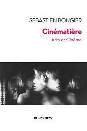 Cinematiere de Sebastien Rongier