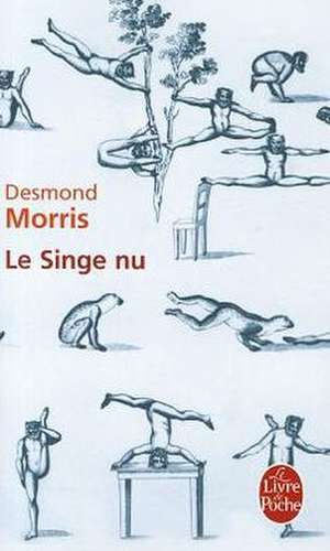 Le Singe NU de D Morris