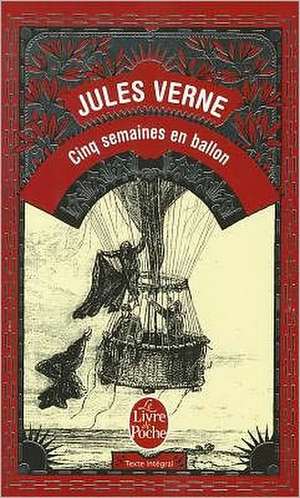 Cinq Semaines En Ballon de Jules Verne