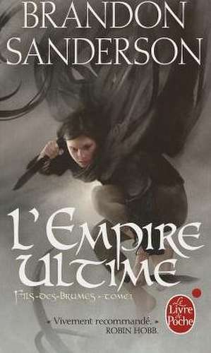 L'Empire Ultime: Fils-Des-Brumes Tome 1 de Brandon Sanderson