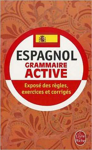 Espagnol Grammaire Active de G. Pastor Prost