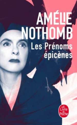 Les Prénoms épicènes de Amélie Nothomb