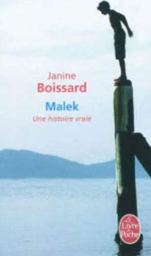 Malek: Une Histoire Vraie de Janine Boissard