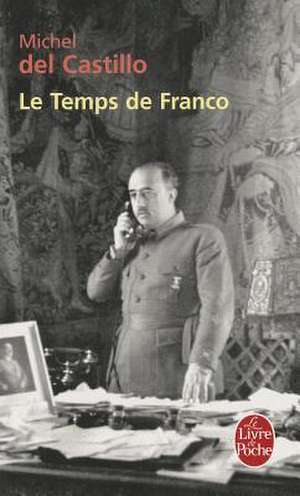 Le Temps de Franco de Michel del Castillo