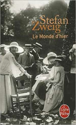 Le Monde D Hier de S. Zweig