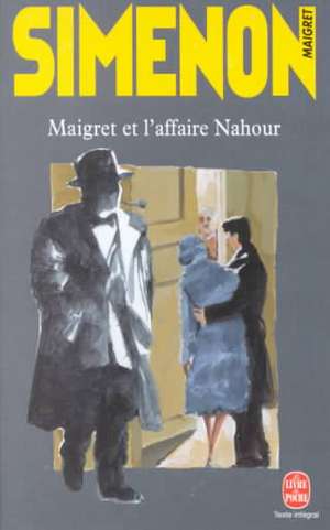 Maigret Et L'Affaire Nahour: Autobiographie de G. Simenon