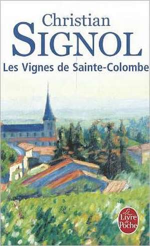 Les Vignes de Sainte-Colombe de Christian Signol