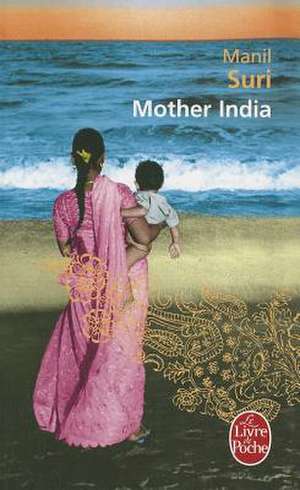 Mother India de Manil Suri