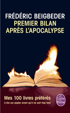 Premier Bilan Apres L'Apocalypse: Tome 1 de Frédéric Beigbeder