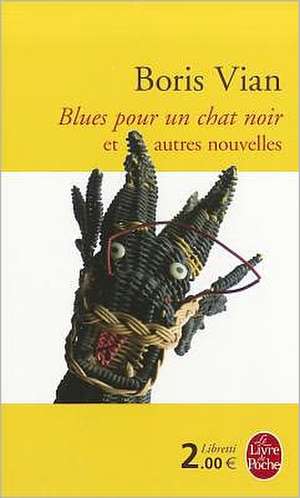 Blues Pour un Chat Noir de Boris Vian