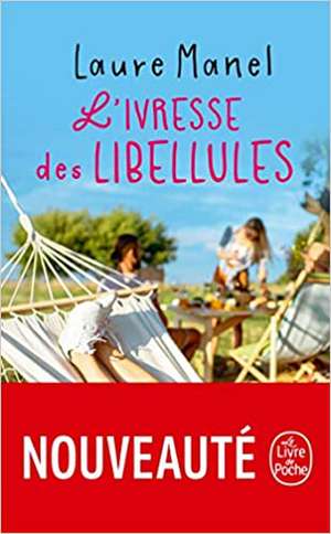 L'Ivresse des libellules de Laure Manel