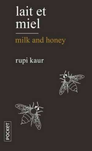 Lait et miel de Rupi Kaur